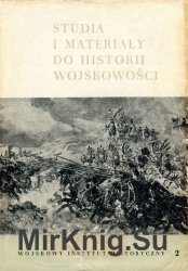 Studia i Materialy do Historii Wojskowosci. Tom 12 Czesc 2