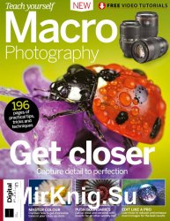 Teach Yourself Macro Photography 2018