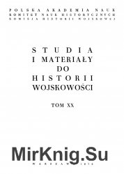 Studia i Materialy do Historii Wojskowosci. Tom 20