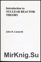 Introduction to Nuclear Reactor Theory