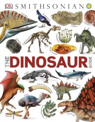 Smithsonian: The Dinosaur Book