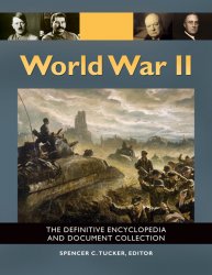 World War II: The Definitive Encyclopedia and Document Collection (5 volumes)