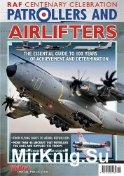 RAF Centary Celebration: Patrollers & Airlifters (FlyPast Special Publications)