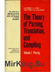The Theory of Parsing, Translation and Compiling. Volume I-II