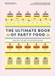 The Ultimate Book of Party Food