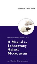 A manual for laboratory animal management