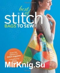 Best of Stitch. Bags to Sew