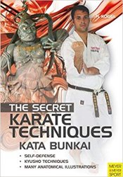 Kata Bunkai: The Secret Karate Techniques