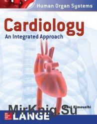 Cardiology: An Integrated Approach (Human Organ Systems)