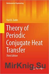 Theory of Periodic Conjugate Heat Transfer, Third Edition