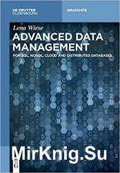 Advanced Data Management: For SQL, NoSQL, Cloud and Distributed Databases