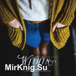 Within: Knitting Patterns to Warm the Soul