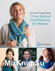 Knit Cowl Pattern Ideas: 7 Free Knitted Cowl Patterns for Women