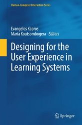 Designing for the User Experience in Learning Systems (HumanComputer Interaction Series)