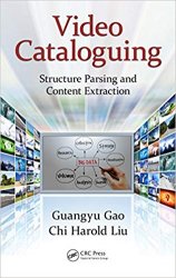 Video Cataloguing: Structure Parsing and Content Extraction