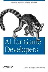 AI for Game Developers: Creating Intelligent Behavior in Games (+code)