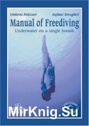 Manual Of Freediving. Underwater On A Single Breath