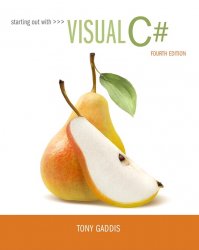 Starting out with Visual C#, 4th Edition