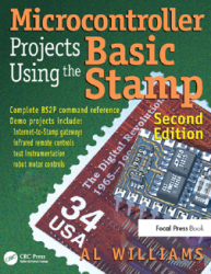 Microcontroller Projects Using the Basic Stamp, Second Edition