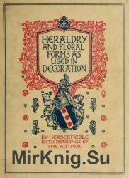 Heraldry and floral forms as used in decoration