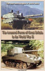 The Armored Forces of Great Britain in the World War II: The best technologies of world wars