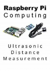Raspberry Pi Computing: Ultrasonic Distance Measurement