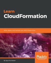 Learn CloudFormation: Write, deploy, and maintain your AWS infrastructure