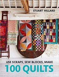 Use Scraps, Sew Blocks, Make 100 Quilts