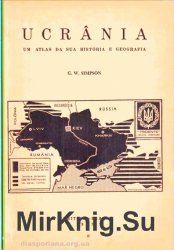 UCRANIA Um Atlas da sua Historia e Geografia