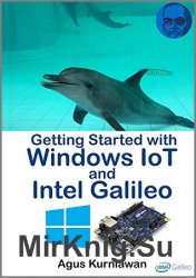 Getting Started with Windows IoT and Intel Galileo (+code)