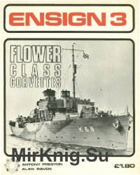 Flower Class Corvettes (Ensign 3)