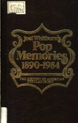 Pop memories, 1890-1954. The history of American popular music