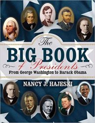 The Big Book of Presidents: From George Washington to Barack Obama