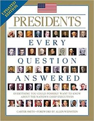 Presidents: Every Question Answered, 2nd edition