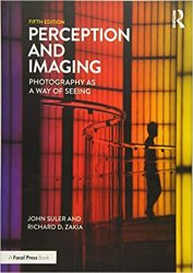 Perception and Imaging : Photography As a Way of Seeing, 5th Edition