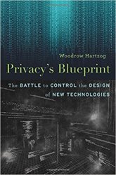 Privacys Blueprint: The Battle to Control the Design of New Technologies
