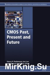 CMOS Past, Present and Future