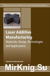 Laser Additive Manufacturing: Materials, Design, Technologies, and Applications