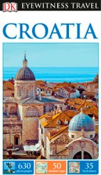 DK Eyewitness Travel Guide: Croatia (2017)