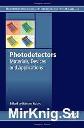 Photodetectors: Materials, Devices and Applications