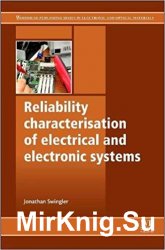 Reliability Characterisation of Electrical and Electronic Systems