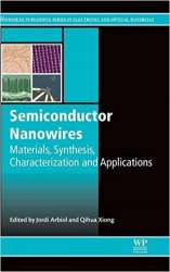 Semiconductor Nanowires: Materials, Synthesis, Characterization and Applications