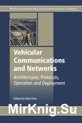 Vehicular Communications and Networks : Architectures, Protocols, Operation and Deployment