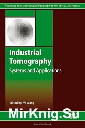 Industrial Tomography: Systems and Applications