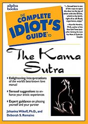 The Complete Idiot's Guide to the Kama Sutra