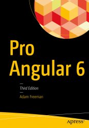 Pro Angular 6, 3rd Edition