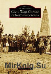 Civil War Graves of Northern Virginia (Images of America)