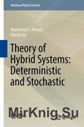 Theory of Hybrid Systems. Deterministic and stochastic.