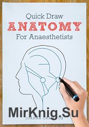 Quick Draw Anatomy for Anaesthetists