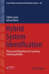 Hybrid System Identification: Theory and Algorithms for Learning Switching Models